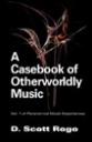 A Casebook of Otherworldly Music