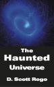 The Haunted Universe